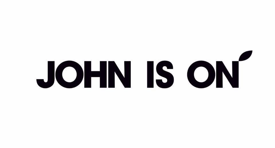 john is on